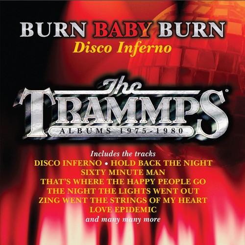 The trammps burn baby - burn,